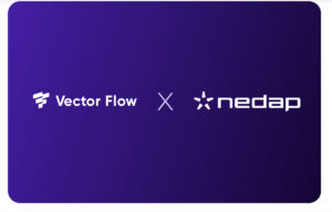 Vector Flow Partners with Nedap Security to Automate Laborious Physical Identity and Access Management Processes