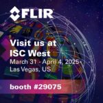 FLIR to demonstrate the advantages of multi-layered security solutions at ICS West 2025