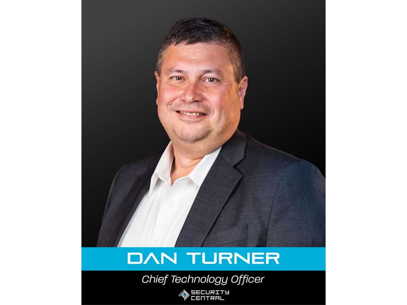 Security Central Welcomes Dan Turner as Chief Technology Officer